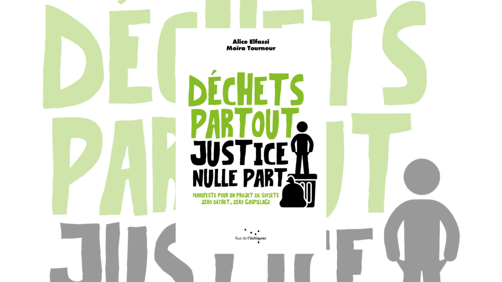 Déchets partout justice nulle part Déchets partout justice nulle part