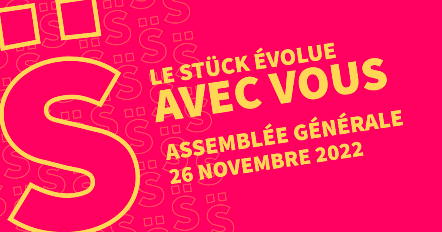 Magnifique bandeau de notre génial événement Le Stück évolue avec vous !