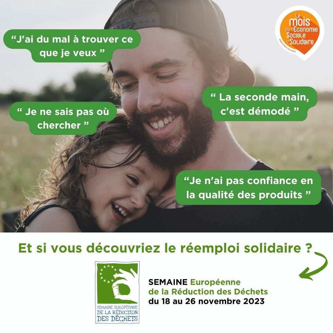 Et si vous découvriez le réemploi solidaire ? Campagne du Mois de l'ESS pendant la Semaine européenne de réduction des déchets, porté par l'ADEME