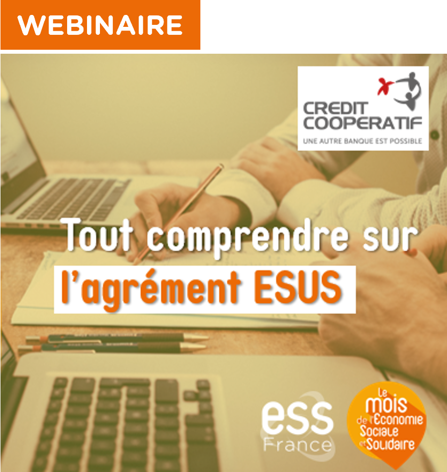 Webinaire organisé par le crédit coopératif : Tout comprendre sur l'agrément ESUS